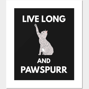 Live Long And Pawspurr Posters and Art